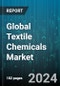 Global Textile Chemicals Market by Process (Coating, Pretreatment, Treatment of Finished Products), Product (Coating & Sizing Chemicals, Colorants & Auxiliaries, Denim Finishing Agents), Application - Forecast 2023-2030 - Product Image