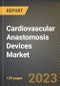 Cardiovascular Anastomosis Devices Market Research Report by Product Type (Automatic and Manual), End-Use, State - United States Forecast to 2027 - Cumulative Impact of COVID-19 - Product Thumbnail Image