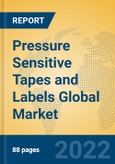 Pressure Sensitive Tapes and Labels Global Market Insights 2022, Analysis and Forecast to 2027, by Manufacturers, Regions, Technology- Product Image