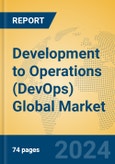 Development to Operations (DevOps) Global Market Insights 2024, Analysis and Forecast to 2029, by Market Participants, Regions, Technology, Application, Product Type- Product Image