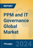 PPM and IT Governance Global Market Insights 2023, Analysis and Forecast to 2028, by Market Participants, Regions, Technology, Application, Product Type- Product Image