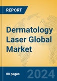 Dermatology Laser Global Market Insights 2023, Analysis and Forecast to 2028, by Manufacturers, Regions, Technology, Application, Product Type- Product Image