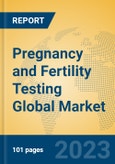 Pregnancy and Fertility Testing Global Market Insights 2023, Analysis and Forecast to 2028, by Market Participants, Regions, Technology, Application, Product Type- Product Image