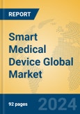 Smart Medical Device Global Market Insights 2023, Analysis and Forecast to 2028, by Manufacturers, Regions, Technology, Application, Product Type- Product Image