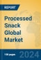 Processed Snack Global Market Insights 2023, Analysis and Forecast to 2028, by Manufacturers, Regions, Technology, Application, Product Type - Product Image