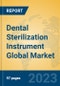 Dental Sterilization Instrument Global Market Insights 2022, Analysis and Forecast to 2027, by Manufacturers, Regions, Technology, Application, Product Type - Product Image