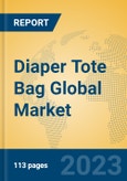 Diaper Tote Bag Global Market Insights 2023, Analysis and Forecast to 2028, by Manufacturers, Regions, Technology, Application, Product Type- Product Image