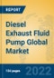Diesel Exhaust Fluid Pump Global Market Insights 2022, Analysis and Forecast to 2027, by Manufacturers, Regions, Technology, Application, Product Type - Product Image