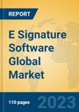 E Signature Software Global Market Insights 2023, Analysis and Forecast to 2028, by Market Participants, Regions, Technology, Application, Product Type- Product Image