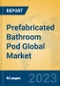 Prefabricated Bathroom Pod Global Market Insights 2023, Analysis and Forecast to 2028, by Manufacturers, Regions, Technology, Application, Product Type - Product Image