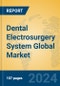 Dental Electrosurgery System Global Market Insights 2023, Analysis and Forecast to 2028, by Manufacturers, Regions, Technology, Application, Product Type - Product Image