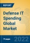 Defense IT Spending Global Market Insights 2022, Analysis and Forecast to 2027, by Manufacturers, Regions, Technology, Application, Product Type - Product Thumbnail Image