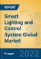 Smart Lighting and Control System Global Market Insights 2022, Analysis and Forecast to 2027, by Market Participants, Regions, Technology, Application - Product Image