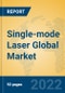 Single-mode Laser Global Market Insights 2022, Analysis and Forecast to 2027, by Manufacturers, Regions, Technology, Application, Product Type - Product Thumbnail Image