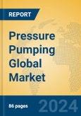 Pressure Pumping Global Market Insights 2023, Analysis and Forecast to 2028, by Manufacturers, Regions, Technology, Application, Product Type- Product Image