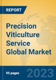 Precision Viticulture Service Global Market Insights 2023, Analysis and Forecast to 2028, by Market Participants, Regions, Technology, Application, Product Type- Product Image
