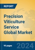 Precision Viticulture Service Global Market Insights 2023, Analysis and Forecast to 2028, by Market Participants, Regions, Technology, Application, Product Type- Product Image