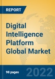 Digital Intelligence Platform Global Market Insights 2022, Analysis and Forecast to 2027, by Market Participants, Regions, Technology, Application, Product Type- Product Image