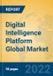 Digital Intelligence Platform Global Market Insights 2022, Analysis and Forecast to 2027, by Market Participants, Regions, Technology, Application, Product Type - Product Thumbnail Image