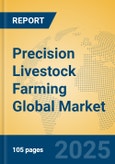 Precision Livestock Farming Global Market Insights 2023, Analysis and Forecast to 2028, by Manufacturers, Regions, Technology, Application, Product Type- Product Image