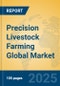 Precision Livestock Farming Global Market Insights 2025, Analysis and Forecast to 2030, by Market Participants, Regions, Technology, Application, Product Type - Product Image