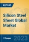 Silicon Steel Sheet Global Market Insights 2023, Analysis and Forecast to 2028, by Manufacturers, Regions, Technology, Application, Product Type - Product Image