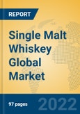 Single Malt Whiskey Global Market Insights 2022, Analysis and Forecast to 2027, by Manufacturers, Regions, Technology, Application, Product Type- Product Image