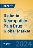 Diabetic Neuropathic Pain Drug Global Market Insights 2024, Analysis and Forecast to 2029, by Manufacturers, Regions, Technology, Application- Product Image