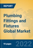 Plumbing Fittings and Fixtures Global Market Insights 2022, Analysis and Forecast to 2027, by Manufacturers, Regions, Technology, Application, Product Type- Product Image