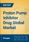 Proton Pump Inhibitor Drug Global Market Insights 2023, Analysis and Forecast to 2028, by Manufacturers, Regions, Technology, Application, Product Type - Product Image