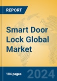 Smart Door Lock Global Market Insights 2024, Analysis and Forecast to 2029, by Manufacturers, Regions, Technology, Application, Product Type- Product Image