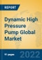 Dynamic High Pressure Pump Global Market Insights 2022, Analysis and Forecast to 2027, by Manufacturers, Regions, Technology, Application, Product Type - Product Thumbnail Image