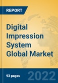 Digital Impression System Global Market Insights 2022, Analysis and Forecast to 2027, by Manufacturers, Regions, Technology, Application, Product Type- Product Image