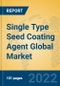 Single Type Seed Coating Agent Global Market Insights 2022, Analysis and Forecast to 2027, by Manufacturers, Regions, Technology, Application, Product Type - Product Thumbnail Image
