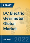 DC Electric Gearmotor Global Market Insights 2022, Analysis and Forecast to 2027, by Manufacturers, Regions, Technology, Application, Product Type- Product Image