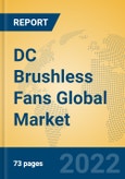DC Brushless Fans Global Market Insights 2022, Analysis and Forecast to 2027, by Manufacturers, Regions, Technology, Application, Product Type- Product Image