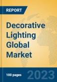 Decorative Lighting Global Market Insights 2023, Analysis and Forecast to 2028, by Manufacturers, Regions, Technology, Application, Product Type- Product Image