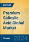 Premium Salicylic Acid Global Market Insights 2023, Analysis and Forecast to 2028, by Manufacturers, Regions, Technology, Application, Product Type - Product Image