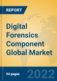 Digital Forensics Component Global Market Insights 2022, Analysis and Forecast to 2027, by Manufacturers, Regions, Technology, Application, Product Type- Product Image