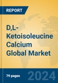 D,L-Ketoisoleucine Calcium Global Market Insights 2024, Analysis and Forecast to 2029, by Manufacturers, Regions, Technology, Application- Product Image