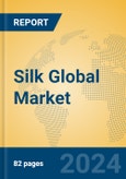 Silk Global Market Insights 2023, Analysis and Forecast to 2028, by Manufacturers, Regions, Technology, Application, Product Type- Product Image