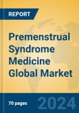 Premenstrual Syndrome Medicine Global Market Insights 2023, Analysis and Forecast to 2028, by Manufacturers, Regions, Technology, Application, Product Type- Product Image