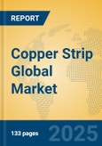 Copper Strip Global Market Insights 2024, Analysis and Forecast to 2029, by Manufacturers, Regions, Technology, Application, Product Type- Product Image