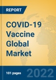 COVID-19 Vaccine Global Market Insights 2022, Analysis and Forecast to 2027, by Manufacturers, Regions, Technology, Product Type- Product Image