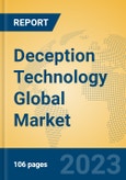 Deception Technology Global Market Insights 2023, Analysis and Forecast to 2028, by Market Participants, Regions, Technology, Application, Product Type- Product Image