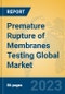 Premature Rupture of Membranes Testing Global Market Insights 2023, Analysis and Forecast to 2028, by Manufacturers, Regions, Technology, Application, Product Type - Product Thumbnail Image