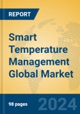 Smart Temperature Management Global Market Insights 2024, Analysis and Forecast to 2029, by Market Participants, Regions, Technology, Application- Product Image