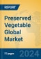 Preserved Vegetable Global Market Insights 2024, Analysis and Forecast to 2029, by Manufacturers, Regions, Technology, Application - Product Image