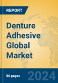 Denture Adhesive Global Market Insights 2023, Analysis and Forecast to 2028, by Manufacturers, Regions, Technology, Application, Product Type- Product Image