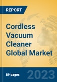 Cordless Vacuum Cleaner Global Market Insights 2023, Analysis and Forecast to 2028, by Manufacturers, Regions, Technology, Application, Product Type- Product Image